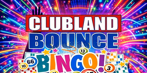 Grangemouth- Clubland Bounce Bingo