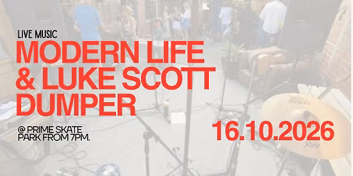 Modern Life (Supported by Luke Scott Dumper)