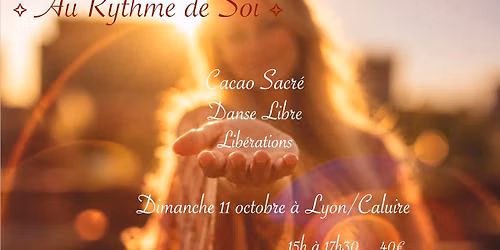  \u2727Au Rythme de Soi\u2727 Cacao Sacr\u00e9 et Danse Libre