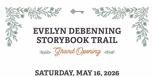 Grand Opening - Evelyn DeBenning Storybook Trail
