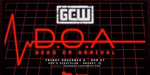 GCW Presents DEAD ON ARRIVAL 2026