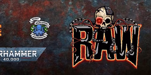 RAW! '26, 40k Charity Tournament — 162–194 Lucknow St, Po1 1ps Portsmouth, United Kingdom