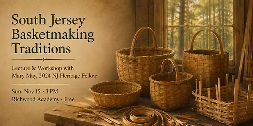 South Jersey Basketmaking Traditions: Lecture and Workshop with Mary May