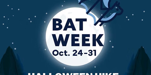 Halloween Hike: Bewitching Bats