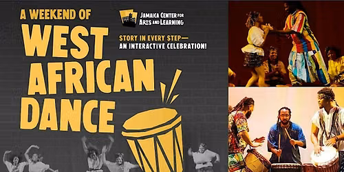 A Weekend of West African Dance: A Black History Month Presentation