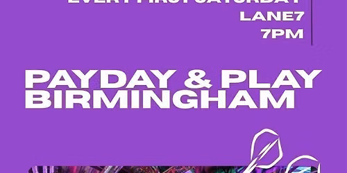 Payday & Play: Birmingham Lane7