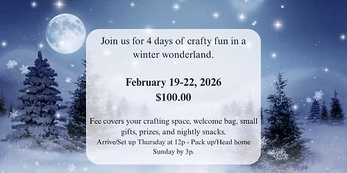 Winter Wonderland Crafter\u2019s Weekend and Scrapbook Retreat