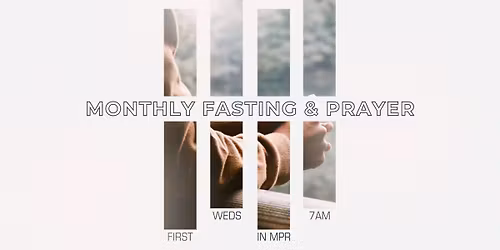 Monthly Fasting & Prayer