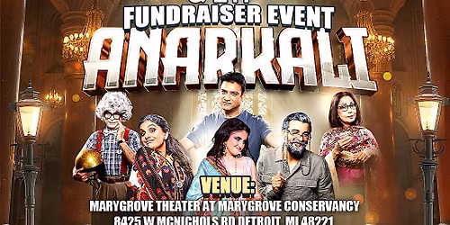 ANARKALI- A URDU COMEDY PLAY IN DETROIT