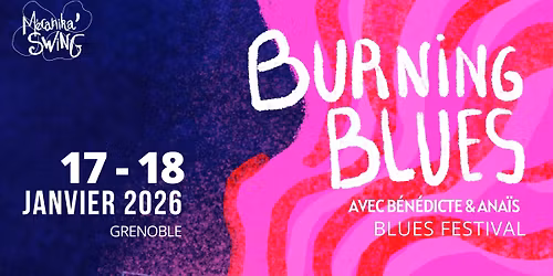 Festival BURNING BLUES \/ avec B\u00e9n\u00e9dicte & Ana\u00efs