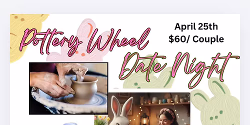 Pottery Wheel Date Night