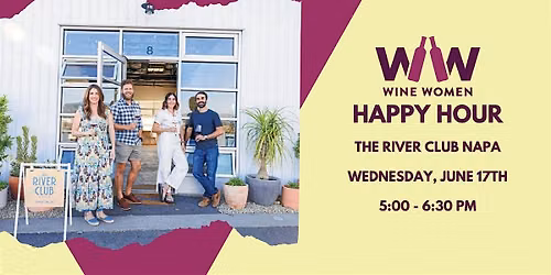 WINE WOMEN Presents: Happy Hour at The River Club Napa