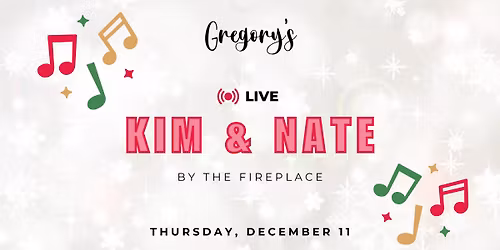 LIVE MUSIC: Kim & Nate at Gregory's