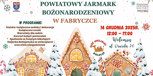 \ud83c\udf84Powiatowy Jarmark Bo\u017conarodzeniowy w Fabryczce \ud83c\udf85