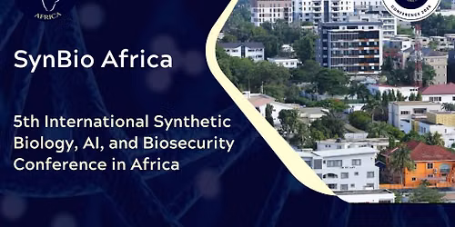 SBA5.0 (5th) International Synthetic Biology, AI & Biosecurity Conference in Africa