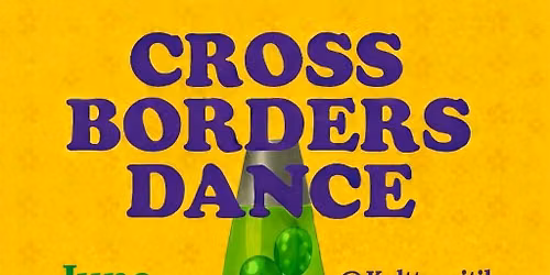 Cross Borders - Summertime!