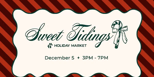 Sweet Tidings Holiday Market