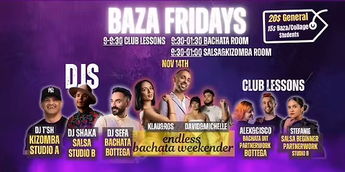 Baza Fridays - NOV 14th - Endless Bachata Weekender