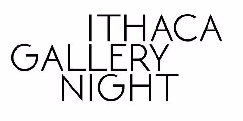 Ithaca Gallery Night, first Friday, June 5th from 5-8pm