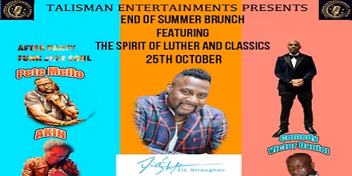 Spirit Of Luther & Classics. Sunday Brunch by Fil Straughan, Comedy.. Dj's