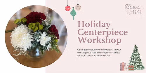 Holiday Centerpiece Workshop at Stella's Divine Wine and Gourmet
