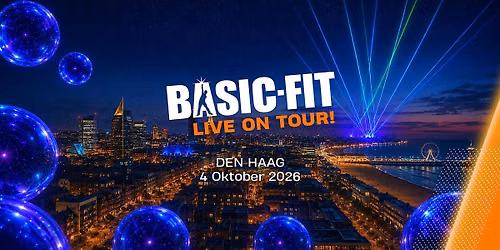 Basic-Fit Live On Tour! Den Haag 2026