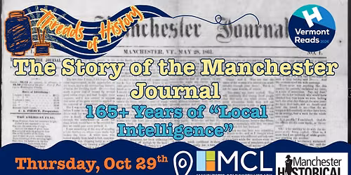 Threads of History: The Story of the Manchester Journal \u2013 165+ Years of "Local Intelligence"