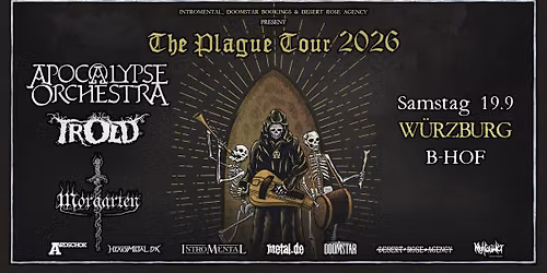 Apocalypse Orchestra "The Plague Tour 2026" Support : Trold | b-Hof W\u00fcrzburg& Morgarten