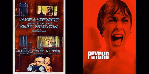Hitchcock Double Feature: Rear Window(1954) & Psycho(1960)