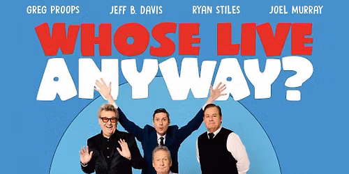Whose Live Anyway? at Effingham Performance Center