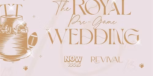 The Royal Pre-Game Wedding