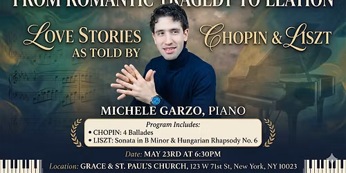 From Romantic Tragedy to Elation: Love Stories as Told by Chopin & Liszt