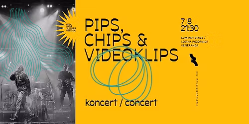 PIPSCHIPS&VIDEOCLIPS \/ 07.08.