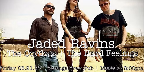 Jaded Ravins | The Coydogs | The Hard Feelings