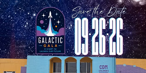 Galactic Gala: A Night To Launch Our Future