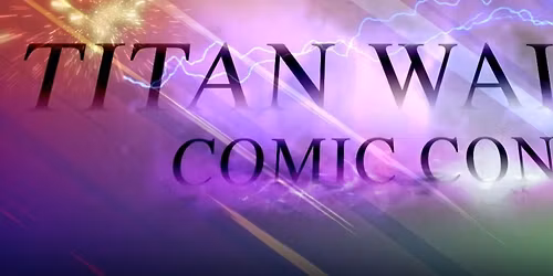 Titan Wales Comic Con 
