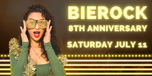 Bierock 8th Anniversary Party!