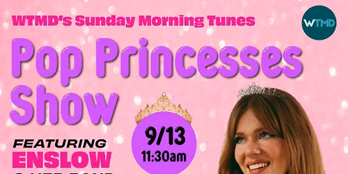 Pop Princesses Show With Enslow