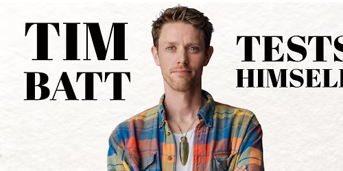 Tim Batt Tests Himself