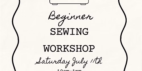 Beginner Sewing Workshop