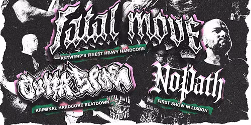 Sportswear Bookings presents: Fatal Move \/ Outta Spite \/ NoPath