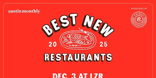 Austin Monthly\u2019s Best New Restaurants Party 2025