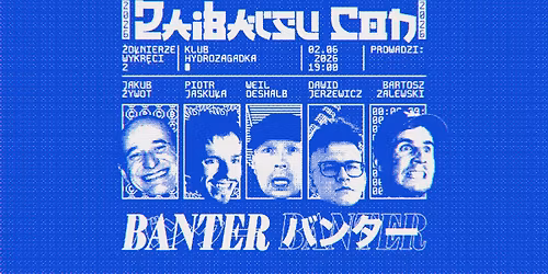 Z\u2019Con26 \/ Stand-up: \u017bo\u0142nierze Wykr\u0119ci 2: Zalewski, \u017bywot, Jasku\u0142a, Deshalb, Jerzewicz