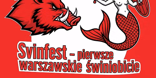 Svinfest - pierwsze warszawskie \u015bwiniobicie