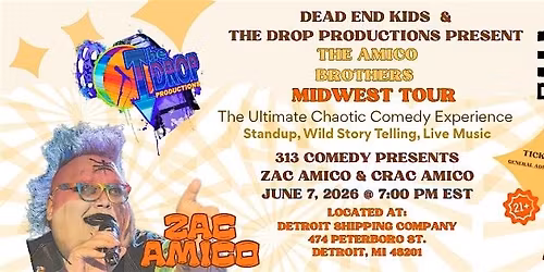 313 Comedy Presents Zac Amico & Crack Amico