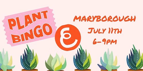 PLANT BINGO - Maryborough