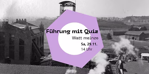 F\u00fchrung mit Quiz: Watt meinze?