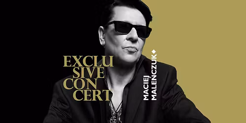 Maciej Male\u0144czuk - Exclusive Concert - Jas\u0142o - 10.10.2026