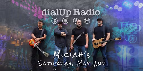 dialUp Radio @ Miciah's!