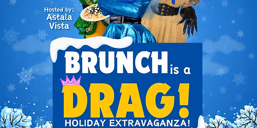 Happy Holidays Drag Brunch at Rams Head On Stage